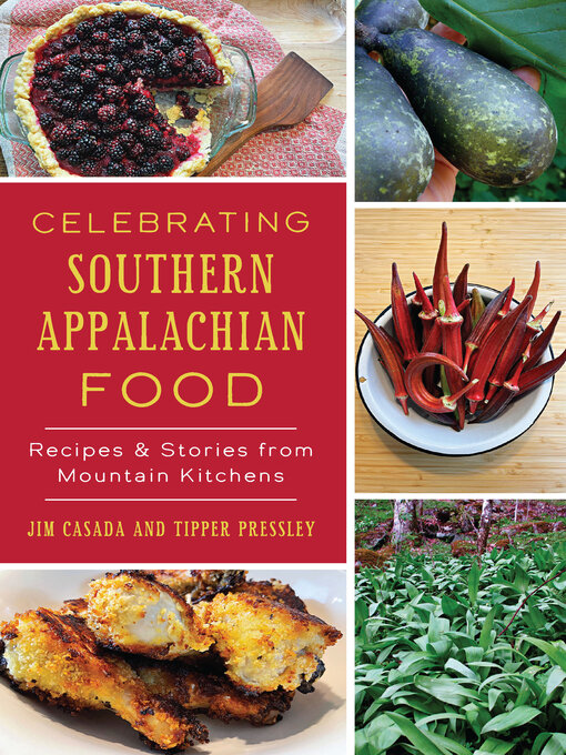 Title details for Celebrating Southern Appalachian Food by Jim Casada - Available